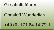 Geschftsfher Cristoff Wunderlich